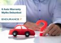 5 Auto Warranty Myths Debunked | Endurance Warranty